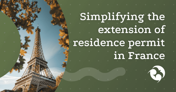 France has simplified the procedure for extending a residence permit