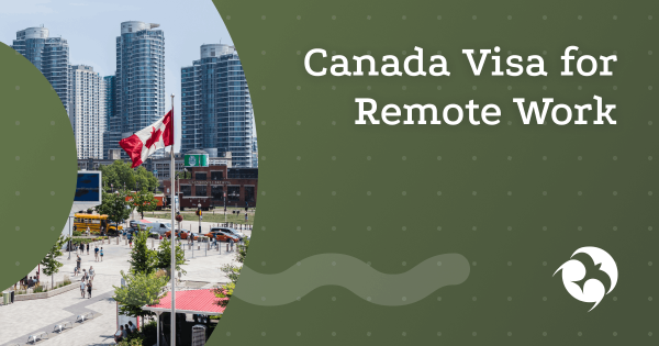Visa for digital nomads in Canada 2025