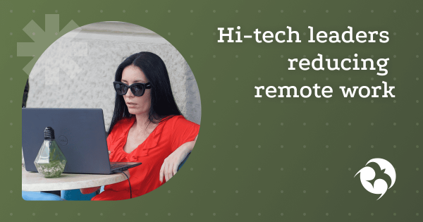 IT leaders abolish remote work